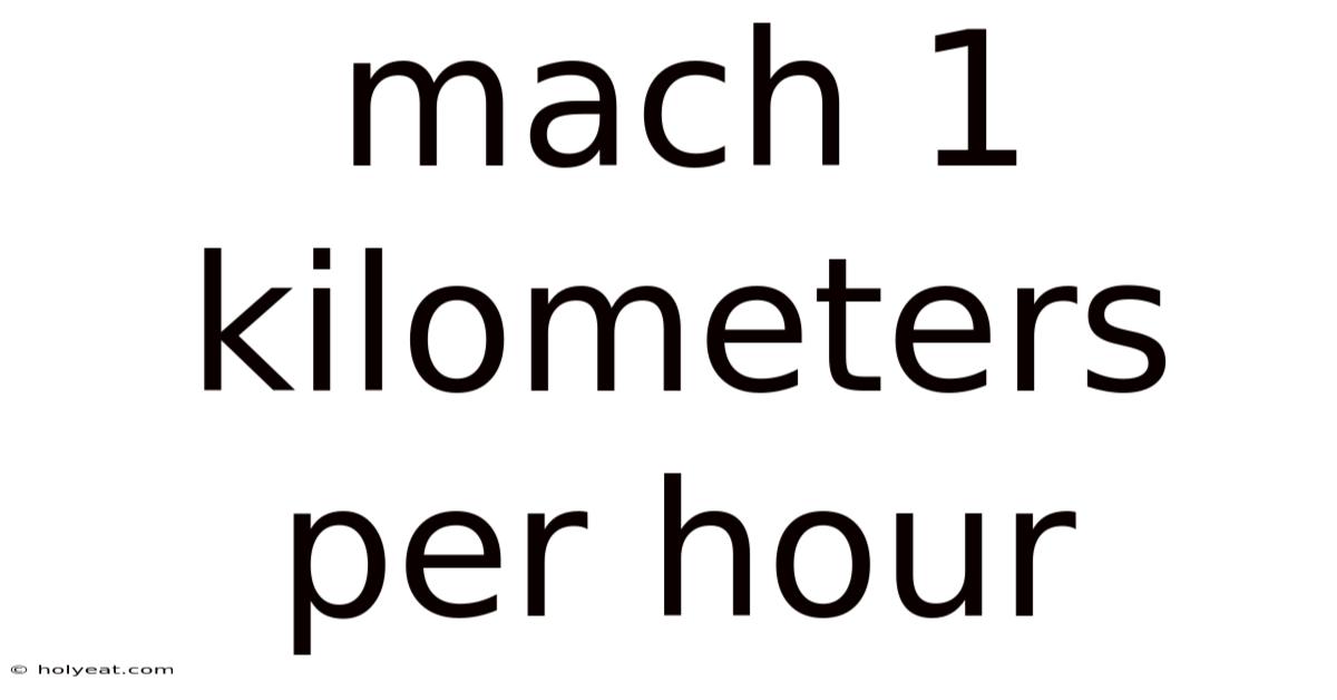 Mach 1 Kilometers Per Hour