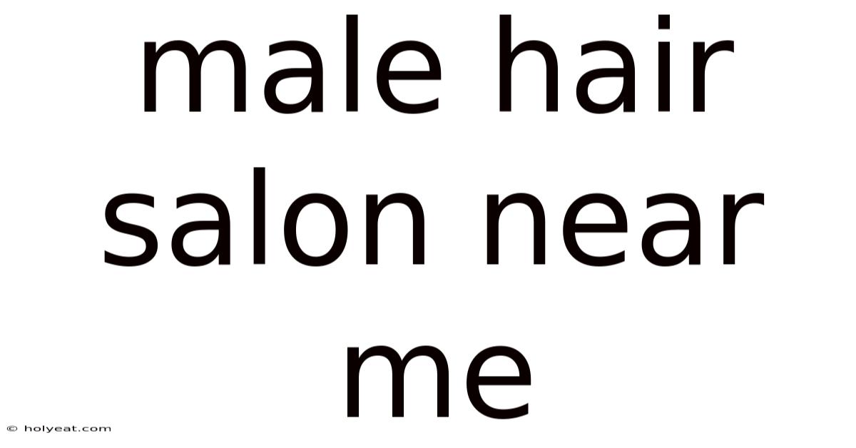 Male Hair Salon Near Me
