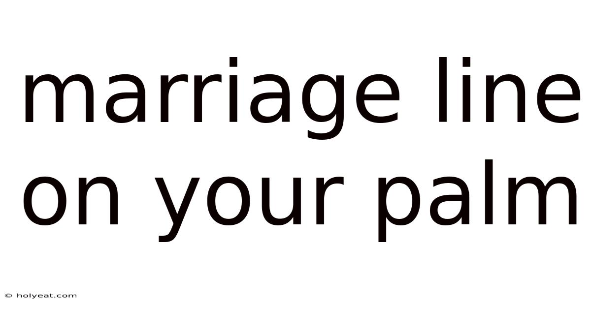 Marriage Line On Your Palm