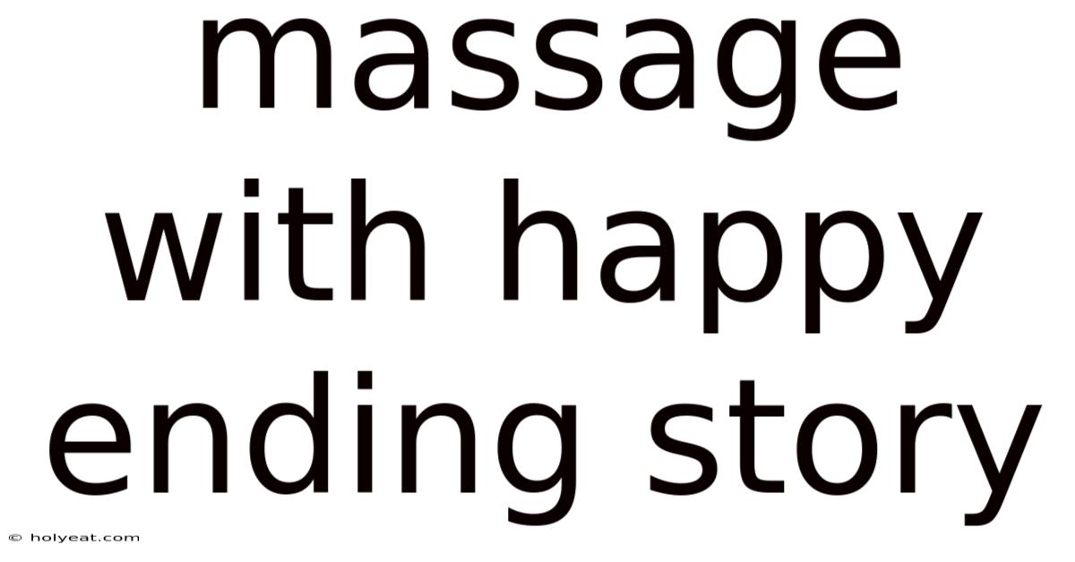 Massage With Happy Ending Story