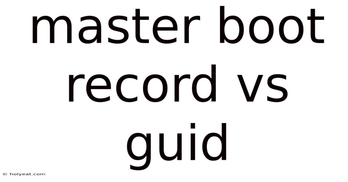 Master Boot Record Vs Guid