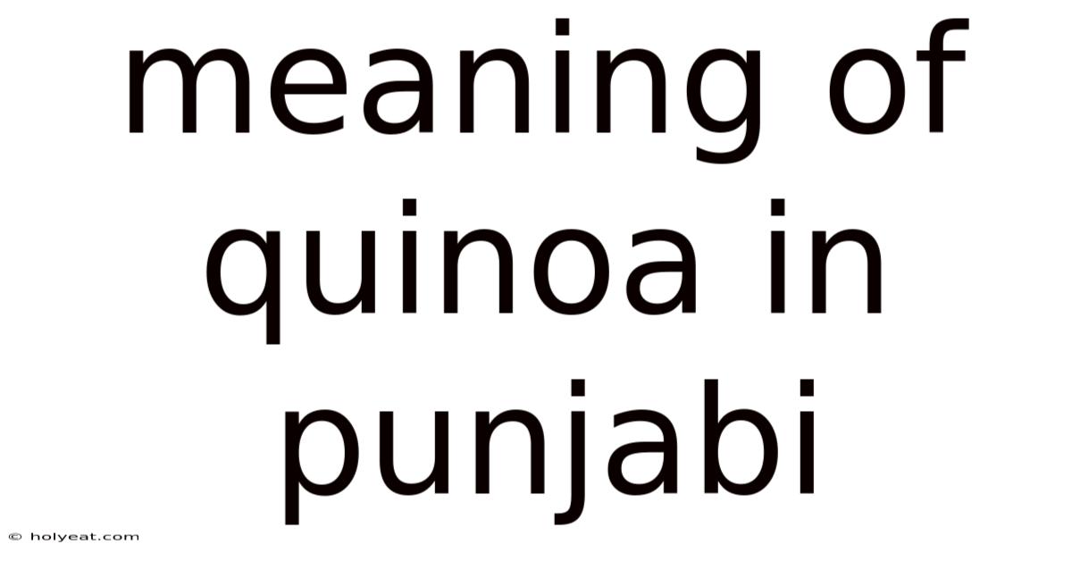Meaning Of Quinoa In Punjabi