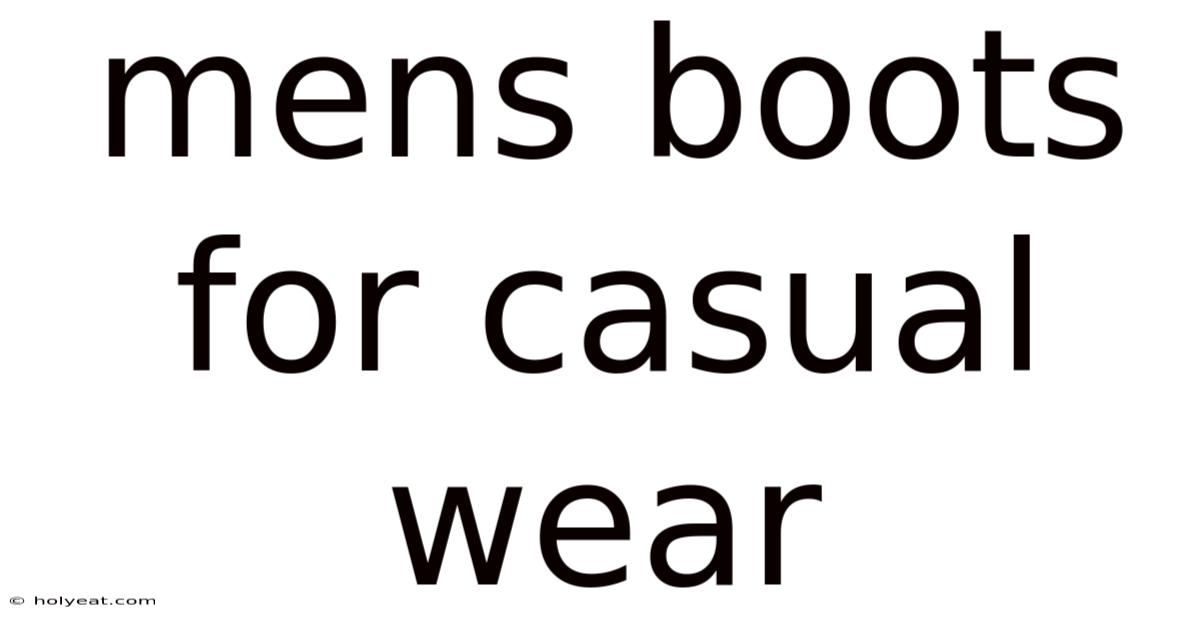 Mens Boots For Casual Wear