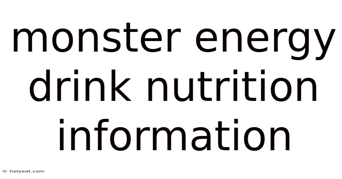 Monster Energy Drink Nutrition Information