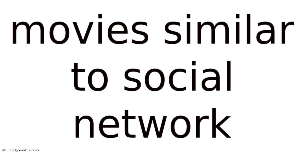 Movies Similar To Social Network