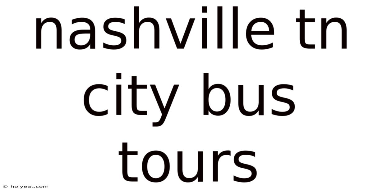 Nashville Tn City Bus Tours
