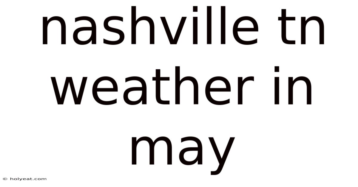 Nashville Tn Weather In May