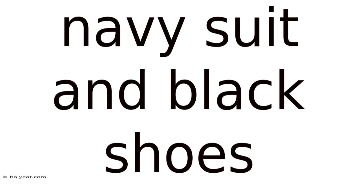 Navy Suit And Black Shoes