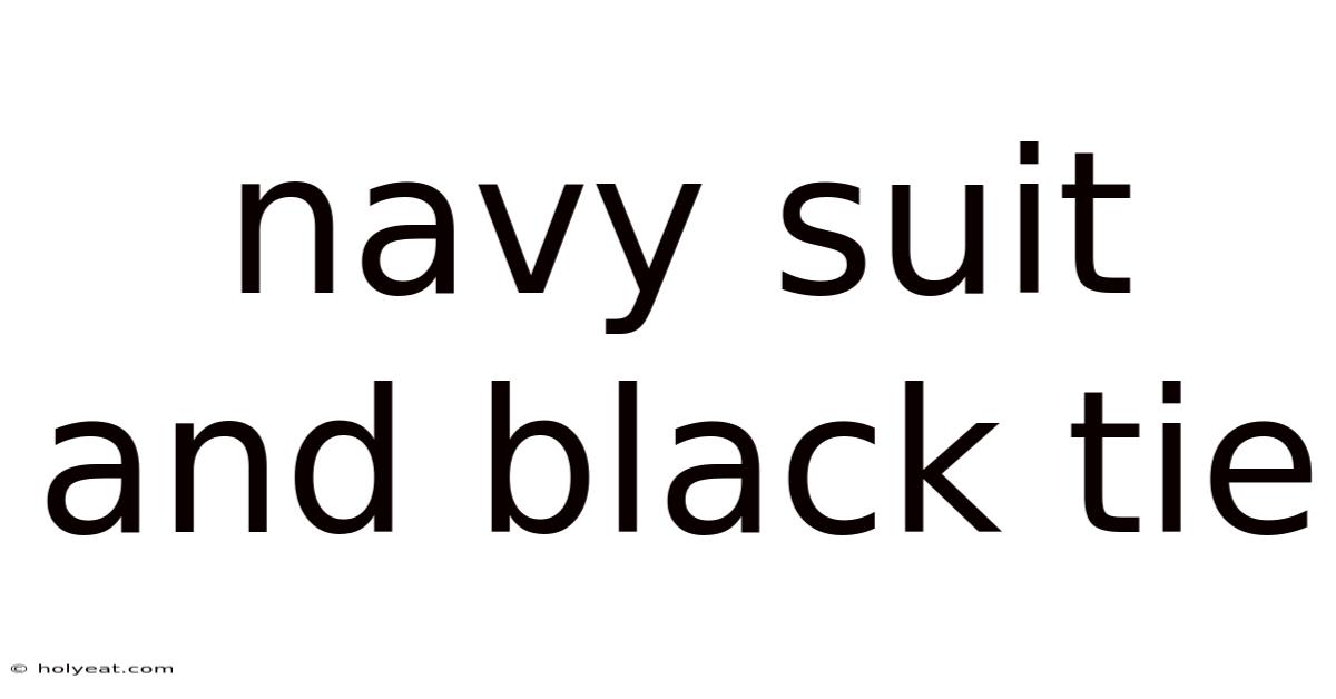Navy Suit And Black Tie