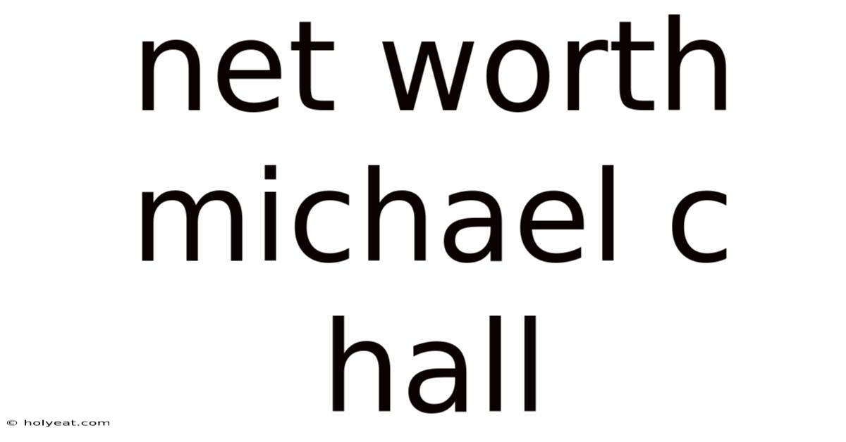 Net Worth Michael C Hall