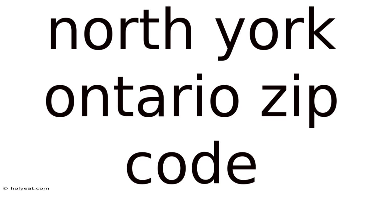 North York Ontario Zip Code