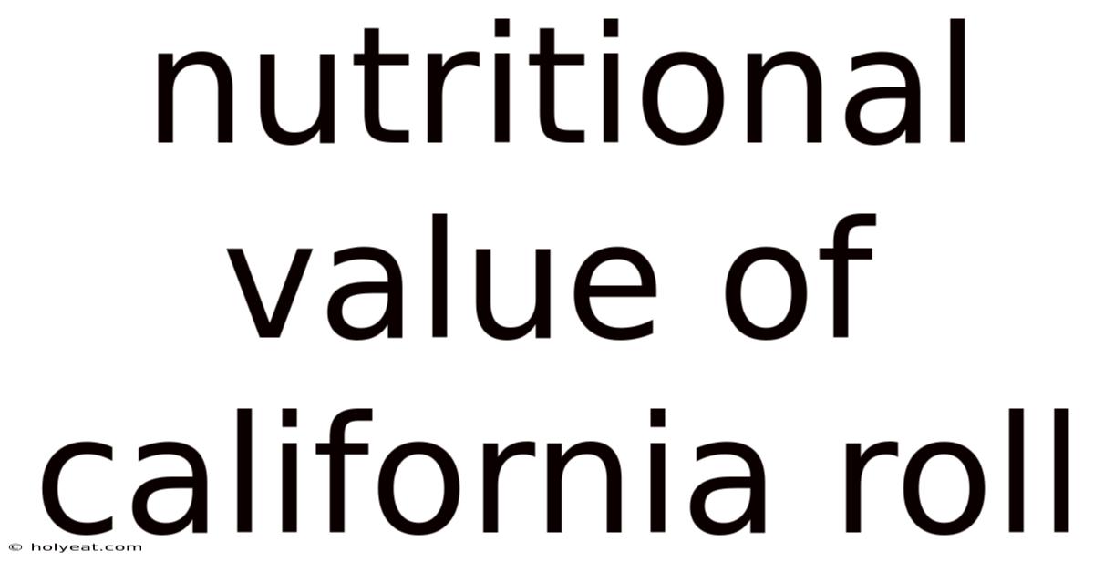 Nutritional Value Of California Roll