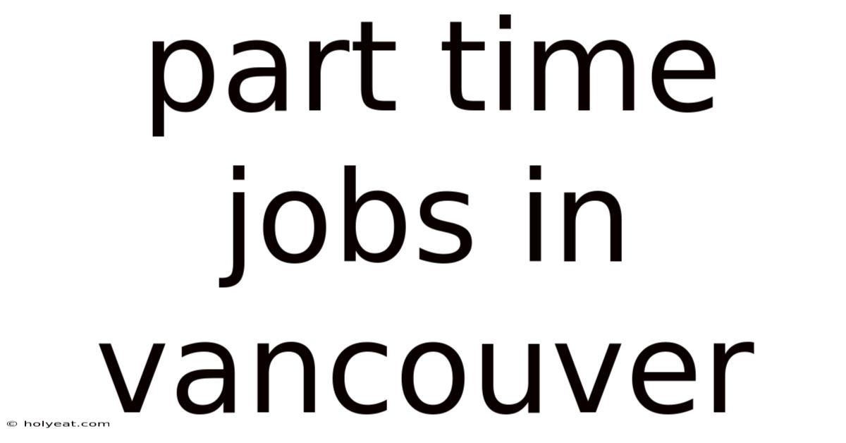 Part Time Jobs In Vancouver