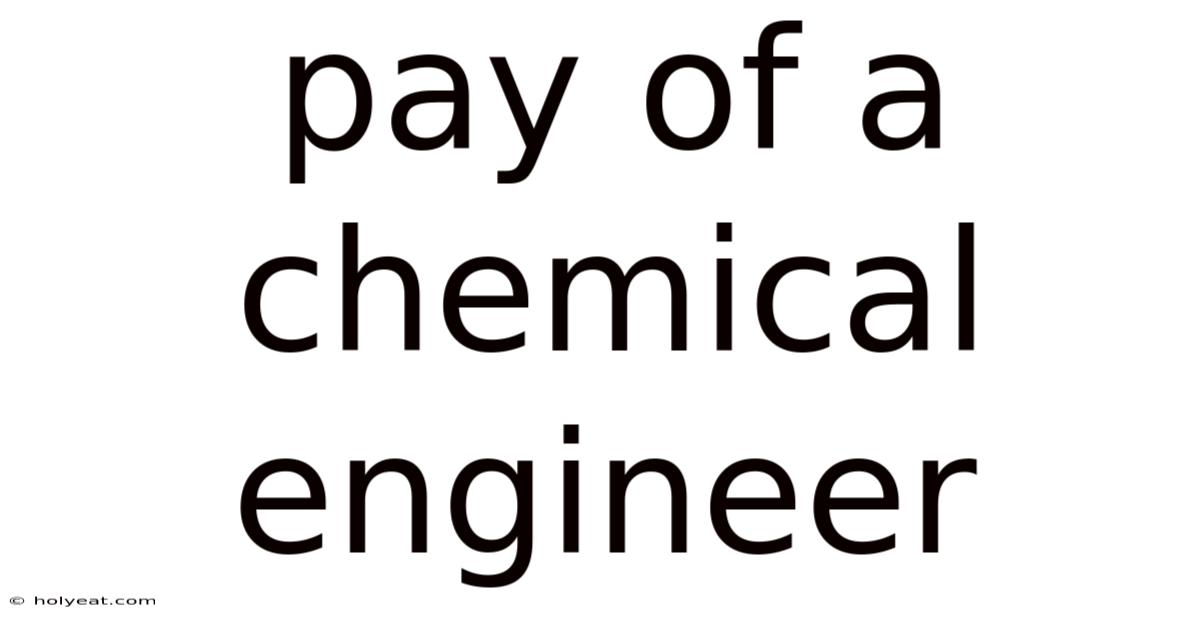 Pay Of A Chemical Engineer