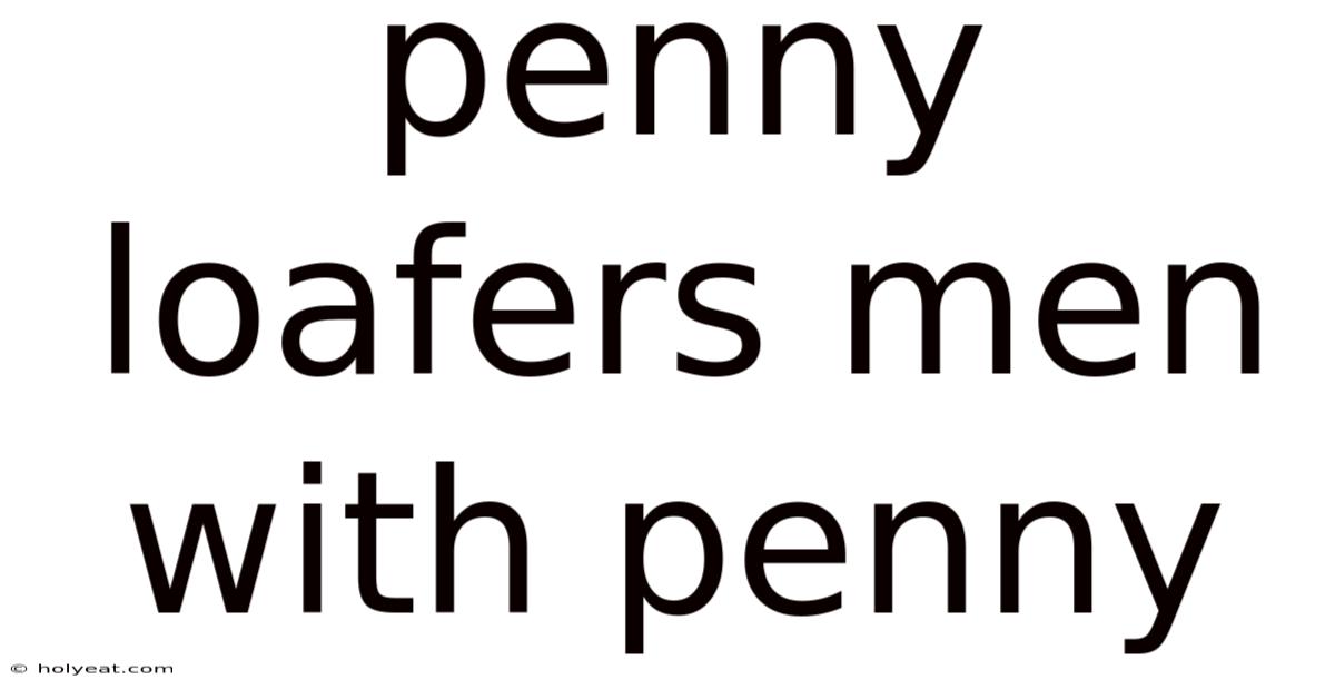 Penny Loafers Men With Penny
