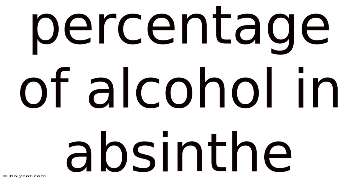 Percentage Of Alcohol In Absinthe