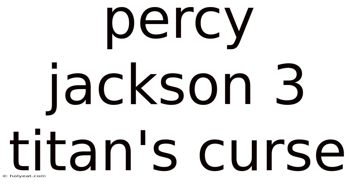 Percy Jackson 3 Titan's Curse