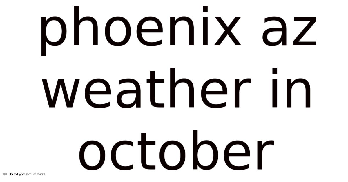 Phoenix Az Weather In October