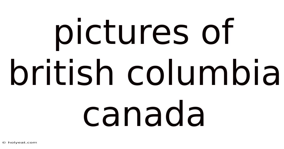 Pictures Of British Columbia Canada