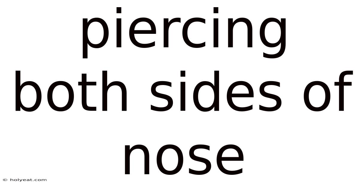 Piercing Both Sides Of Nose