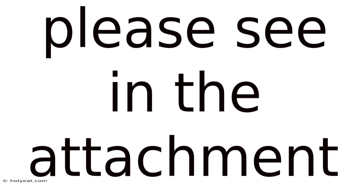 Please See In The Attachment