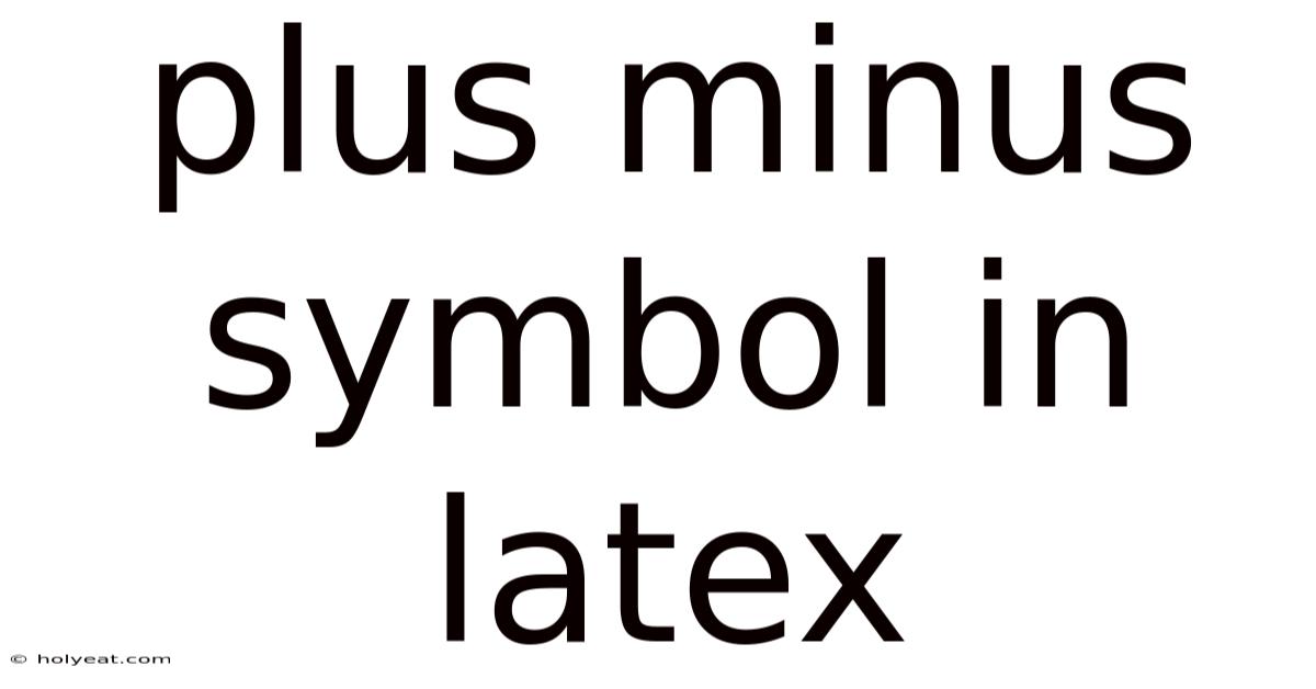 Plus Minus Symbol In Latex
