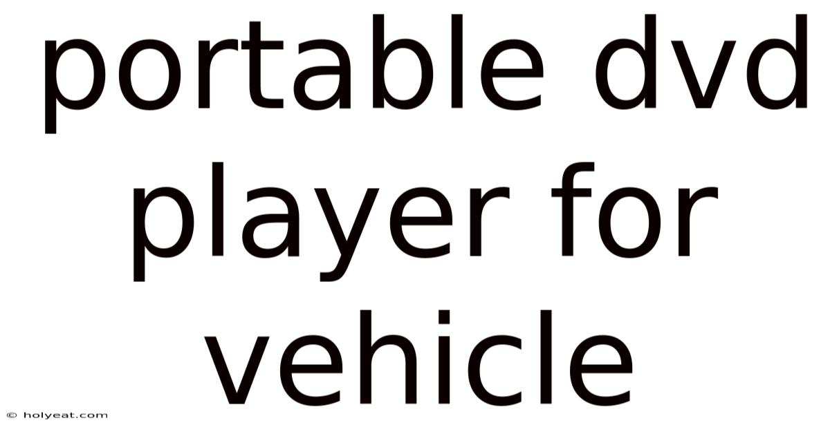 Portable Dvd Player For Vehicle