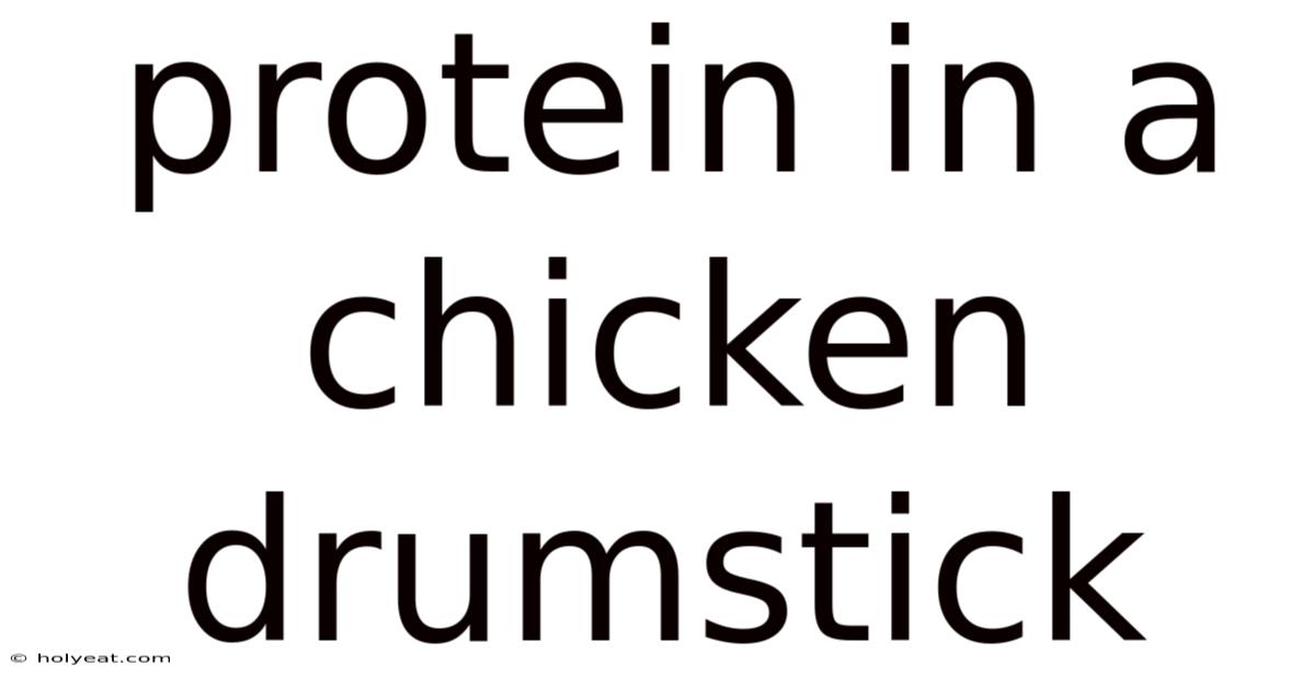 Protein In A Chicken Drumstick