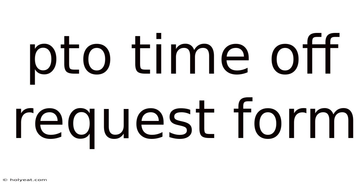 Pto Time Off Request Form