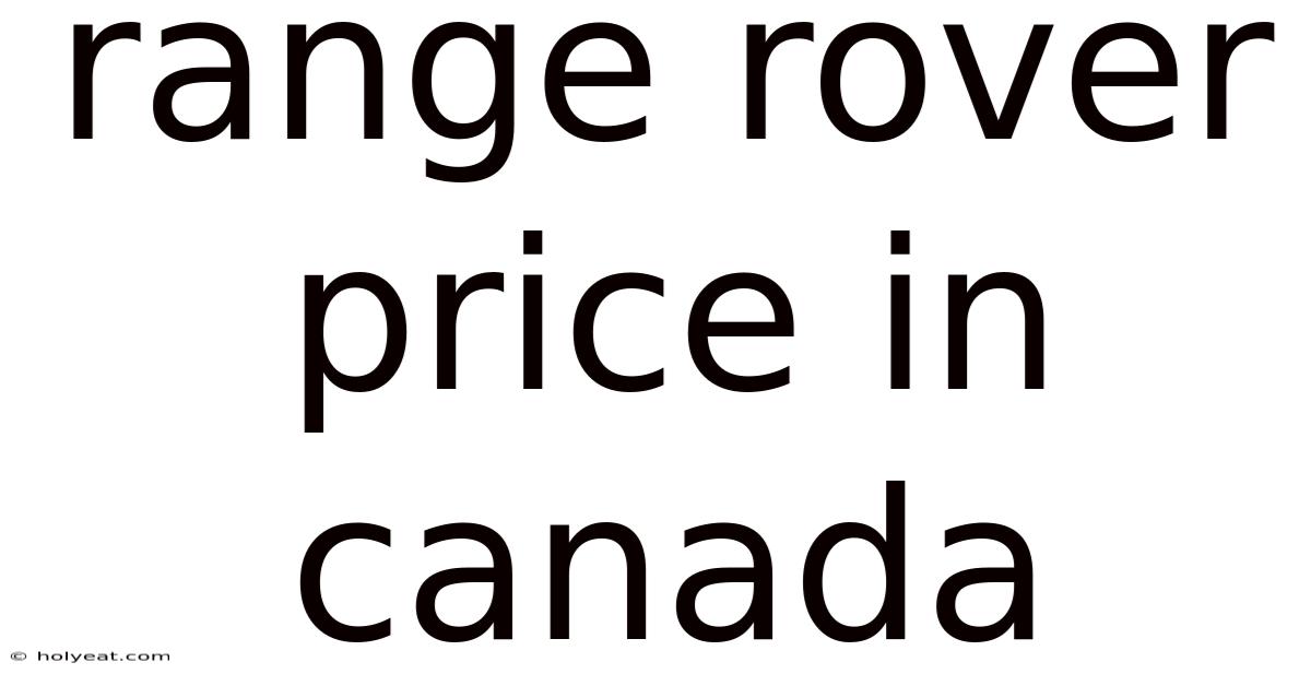 Range Rover Price In Canada