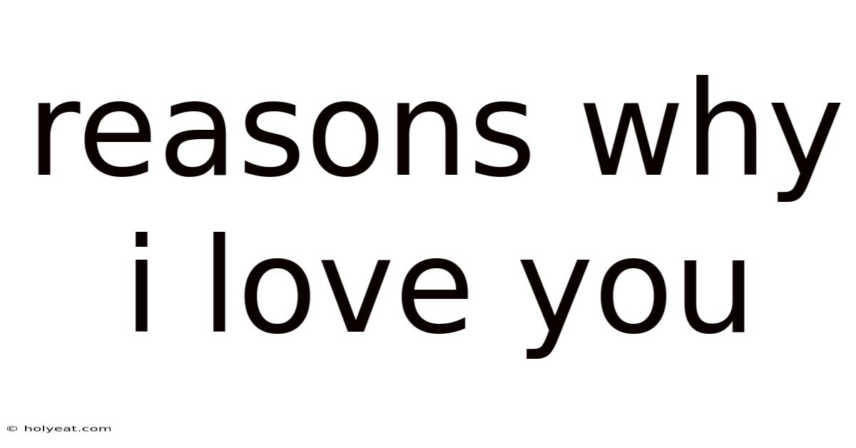 Reasons Why I Love You