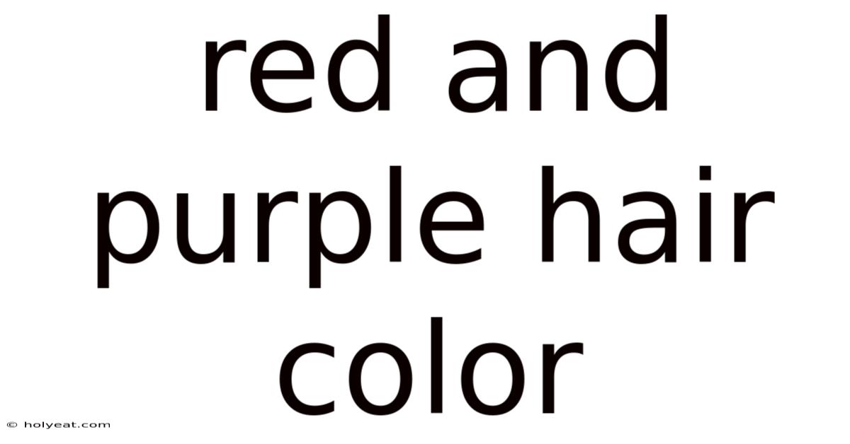 Red And Purple Hair Color