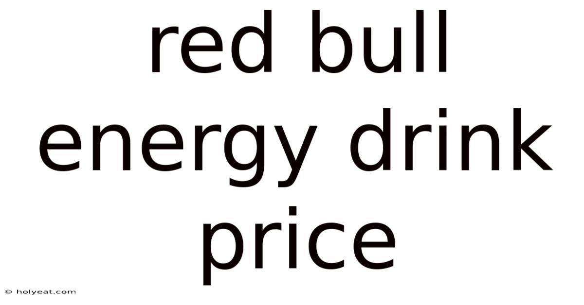 Red Bull Energy Drink Price