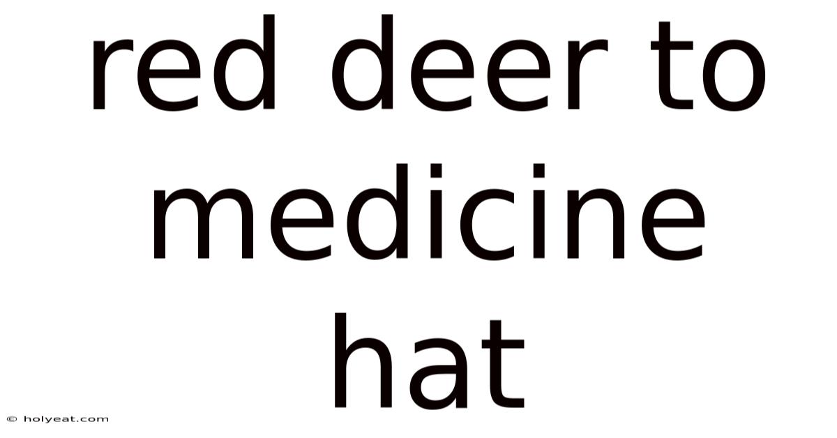 Red Deer To Medicine Hat