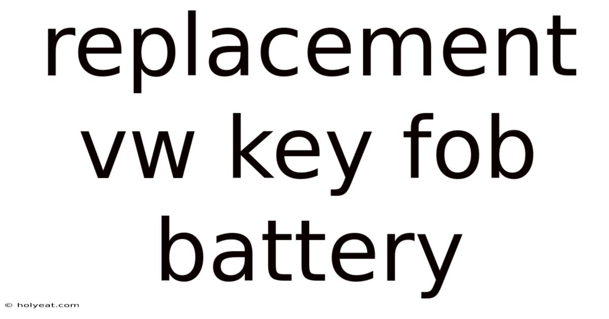 Replacement Vw Key Fob Battery