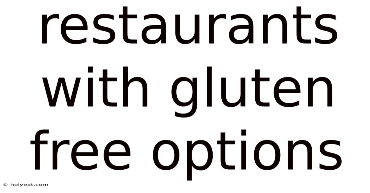 Restaurants With Gluten Free Options