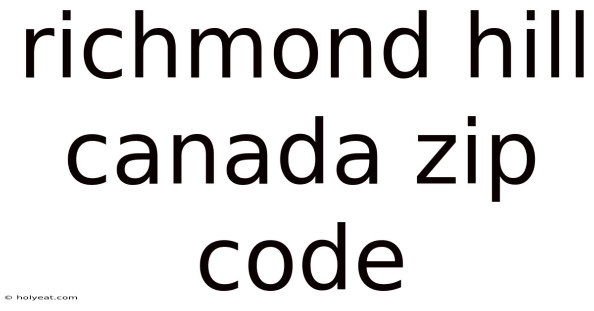 Richmond Hill Canada Zip Code