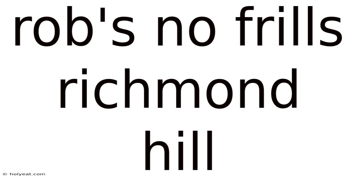 Rob's No Frills Richmond Hill
