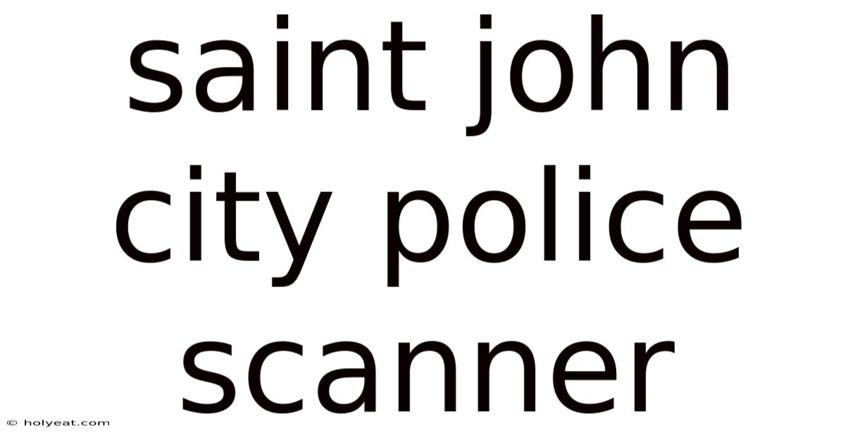 Saint John City Police Scanner