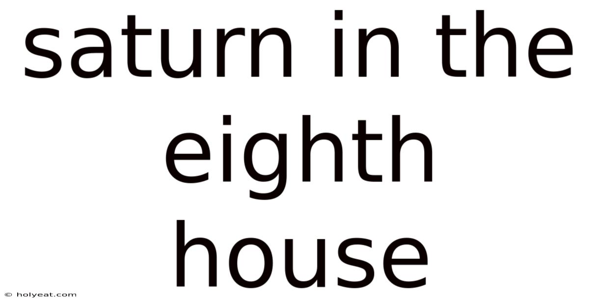 Saturn In The Eighth House