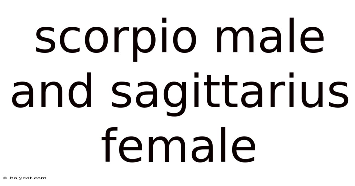 Scorpio Male And Sagittarius Female