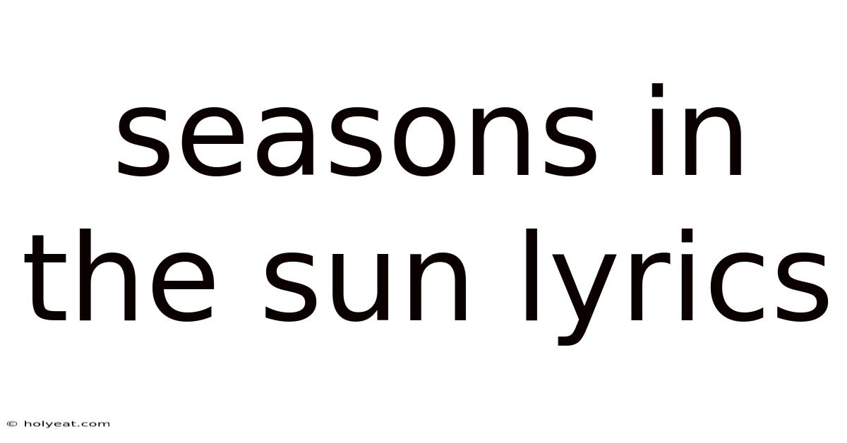 Seasons In The Sun Lyrics
