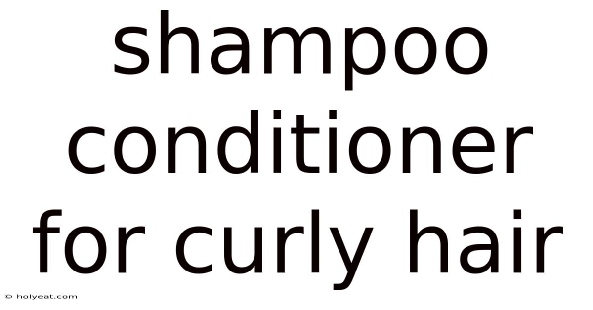 Shampoo Conditioner For Curly Hair