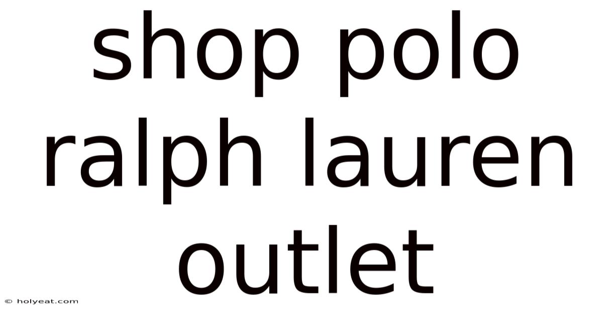 Shop Polo Ralph Lauren Outlet