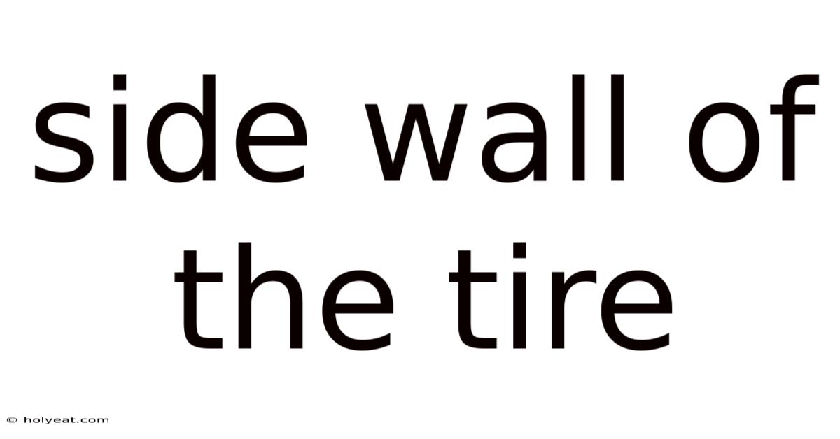 Side Wall Of The Tire