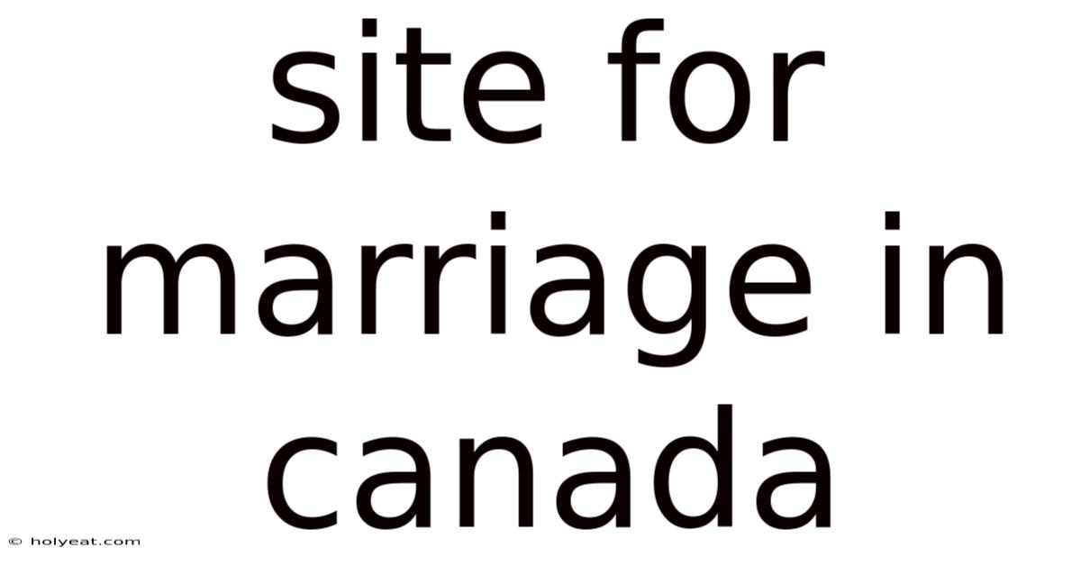 Site For Marriage In Canada