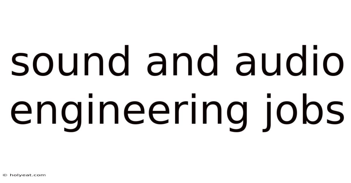 Sound And Audio Engineering Jobs