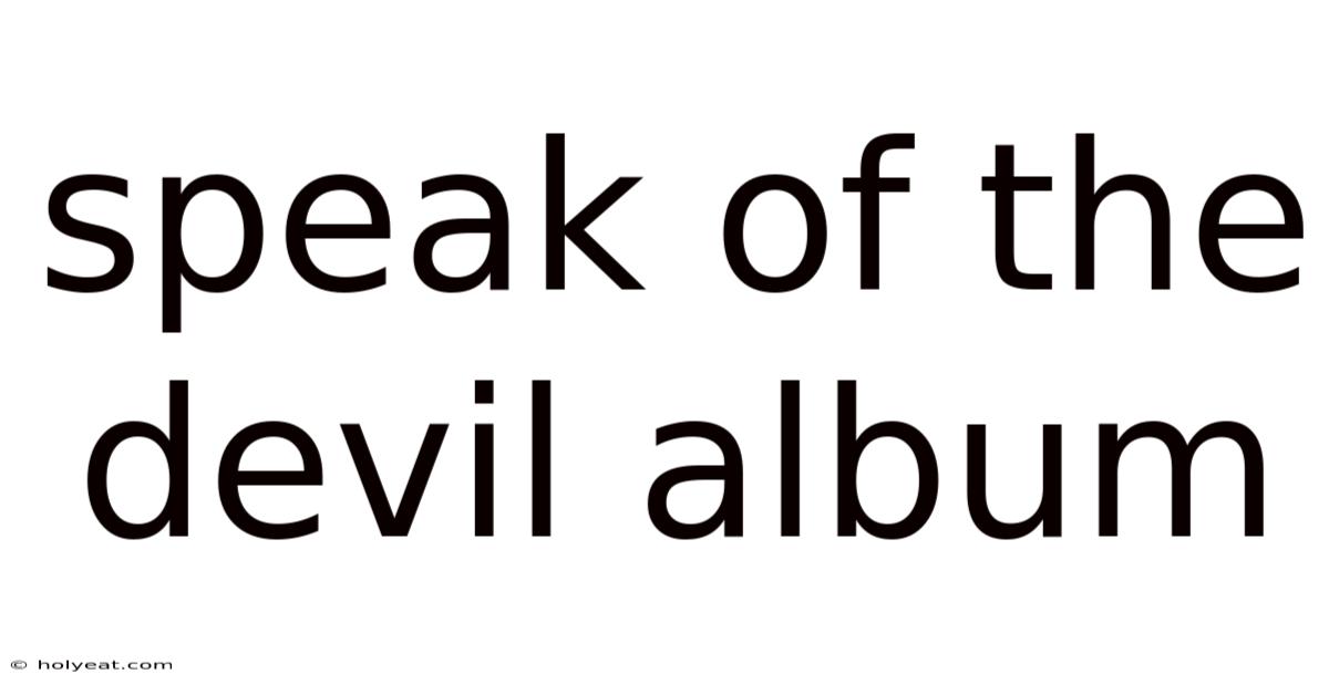Speak Of The Devil Album