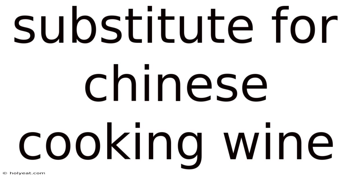 Substitute For Chinese Cooking Wine