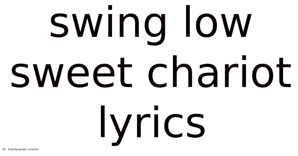 Swing Low Sweet Chariot Lyrics